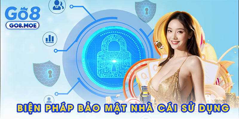 Các biện pháp bảo mật cơ bản nhà cái sử dụng