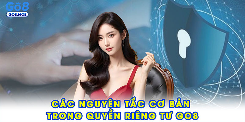 Các nguyên tắc cơ bản trong quyền riêng tư GO8