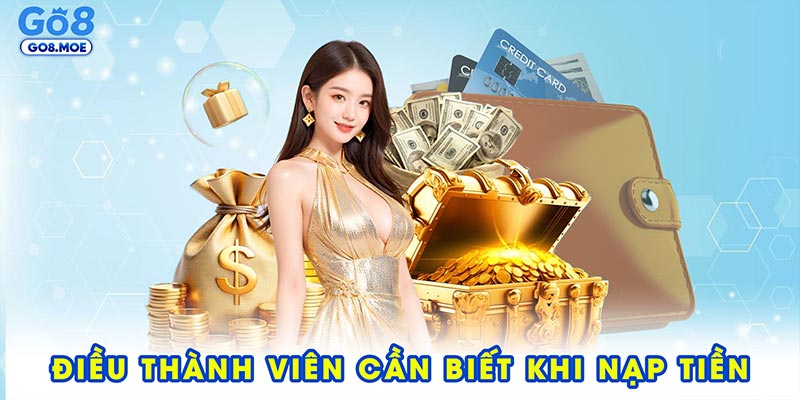 Điều quan trọng thành viên cần biết khi nạp tiền