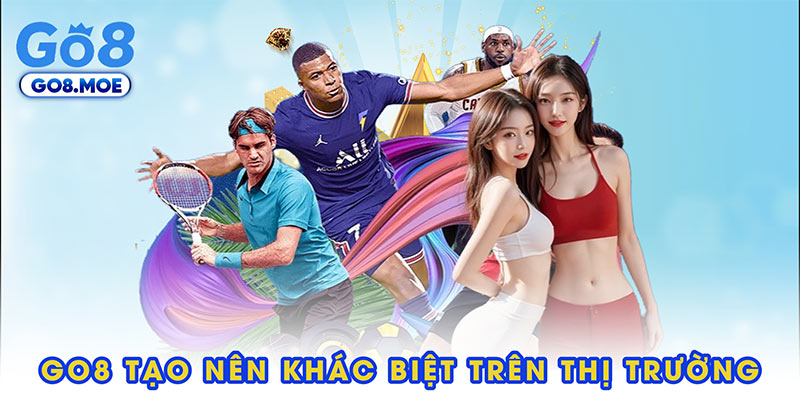 Những điều GO8 tạo nên khác biệt trên thị trường
