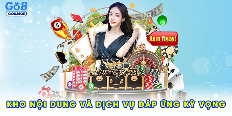 Kho nội dung và dịch vụ đáp ứng kỳ vọng