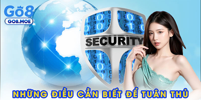 Những điều cần biết để tuân thủ chính sách bảo mật GO8