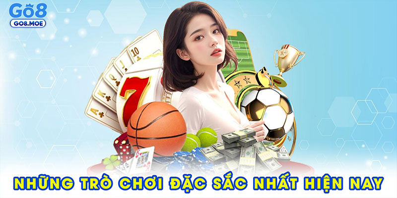 Những trò chơi tại GO8 đặc sắc nhất hiện nay