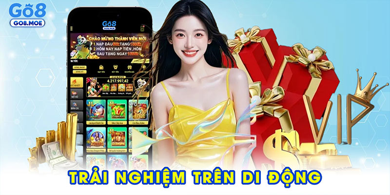 Trải nghiệm trên di động
