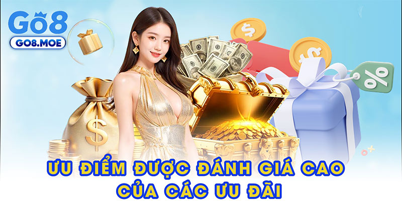 Ưu điểm được đánh giá cao của các ưu đãi